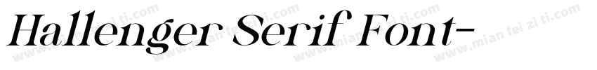 Hallenger Serif Font字体转换